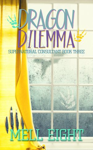 [Supernatural Consultant 03] • Dragon Dilemma